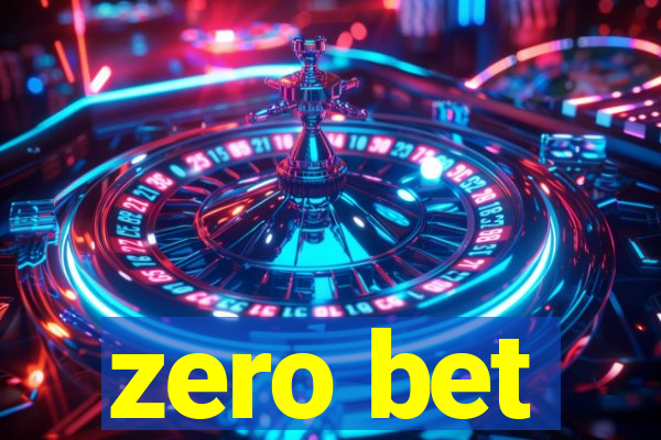 zero bet